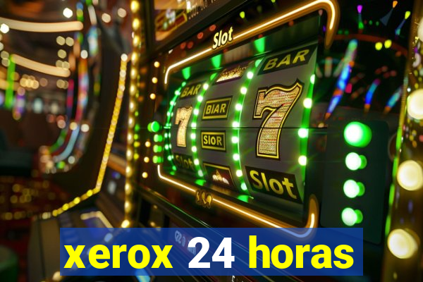 xerox 24 horas